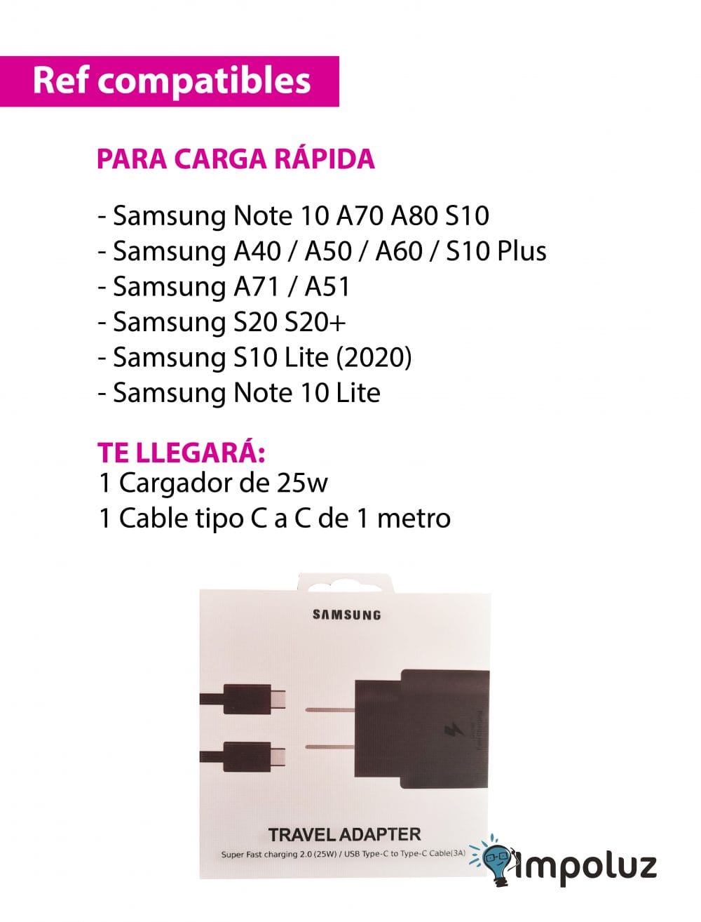 Modelos compatibles con el cargador y cable samsung